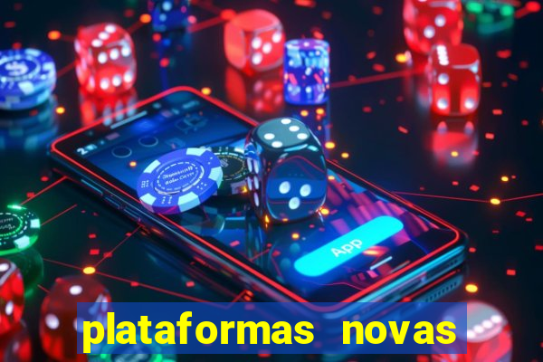 plataformas novas de apostas